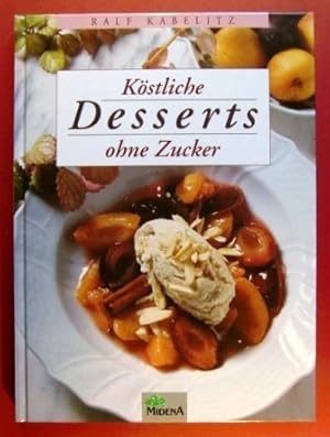 Seller image for Kstliche Desserts ohne Zucker for sale by Antiquariat Buchhandel Daniel Viertel
