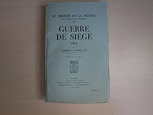 Bild des Verkufers fr GUERRE DE SIGE 1915. (Au service de la France VII). zum Verkauf von Le temps retrouv