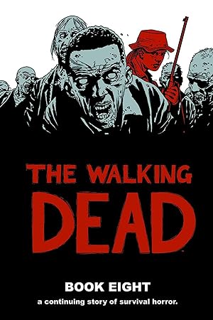 Bild des Verkufers fr The Walking Dead, Book 8 zum Verkauf von moluna