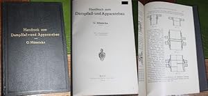 Handbuch zum Dampffaß= und Apparatebau. Mit 213 Textabbildungen und 114 Zahlentafeln