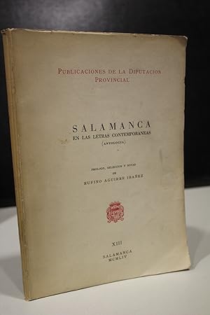 Imagen del vendedor de Salamanca en las letras contemporneas (Antologa).- Aguirre Ibez, Rufino. a la venta por MUNDUS LIBRI- ANA FORTES