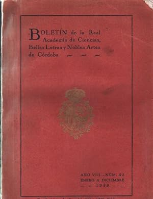 BOLETÍN DE LA REAL ACADEMIA DE CIENCIAS, BELLAS LETRAS Y NOBLES ARTES DE CÓRDOBA. AÑO VIII, NUM. 25