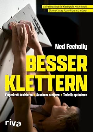 Image du vendeur pour Besser klettern - Fingerkraft trainieren, Ausdauer steigern, Technik optimieren mis en vente par Rheinberg-Buch Andreas Meier eK
