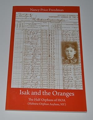 Isak and the Oranges: The Half-Orphans of HOA (Hebrew Orphan Asylum, NY)