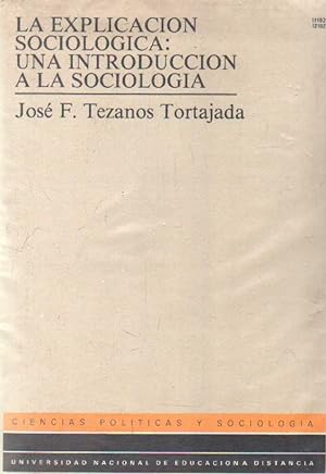 Imagen del vendedor de LA EXPLICACION SOCIOLOGICA: UNA INTRODUCCION A LA SOCIOLOGIA a la venta por Librera Raimundo