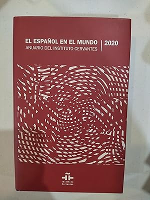 El español en el mundo 2020. Anuario del Instituto Cervantes