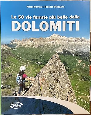 Le 50 vie ferrate più belle delle Dolomiti