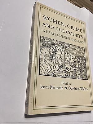 Imagen del vendedor de Women, Crime and the Courts in Early Modern England a la venta por SAVERY BOOKS