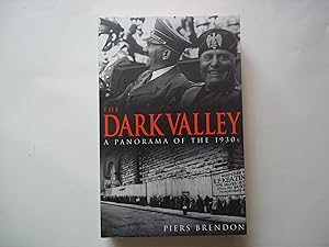 Seller image for The Dark Valley: A Panorama of the 1930s for sale by Carmarthenshire Rare Books