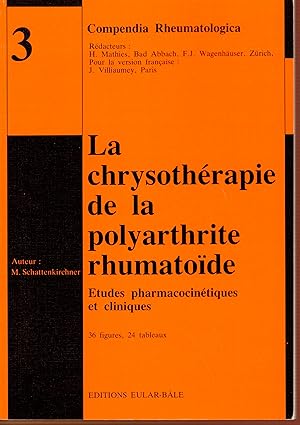 Compendia Rheumatologica 2,La chrysothérapie de la polyarthrite rhumatoïde. Etudes pharmacocinéti...