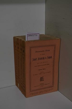 Gesammelte Werke des Grafen Adolf Friedrich v. Schack in sechs Bänden. Band 3 - 6