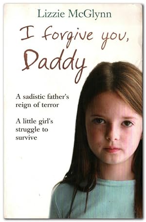 Seller image for I Forgive You, Daddy for sale by Darkwood Online T/A BooksinBulgaria