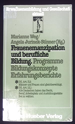 Bild des Verkufers fr Frauenemanzipation und berufliche Bildung : Programme - Bildungskonzepte - Erfahrungsberichte. Erwachsenenbildung und Gesellschaft zum Verkauf von books4less (Versandantiquariat Petra Gros GmbH & Co. KG)