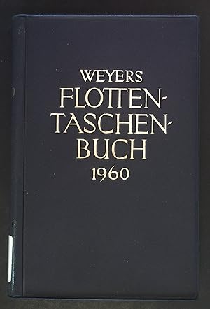 Bild des Verkufers fr Weyers Flottentaschenbuch XLII. Jahrgang 1960. zum Verkauf von books4less (Versandantiquariat Petra Gros GmbH & Co. KG)