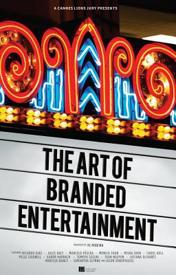 Seller image for A Cannes Lions Jury Presents: The Art of Branded Entertainment (Paperback or Softback) for sale by BargainBookStores