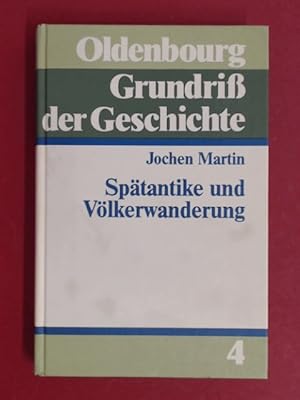 Bild des Verkufers fr Sptantike und Vlkerwanderung. Band 4 aus der Reihe "Oldenbourg Grundri der Geschichte". zum Verkauf von Wissenschaftliches Antiquariat Zorn