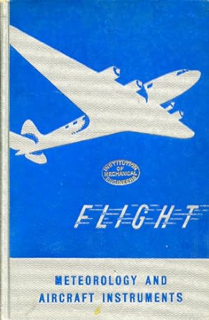 Bild des Verkufers fr Flight Meteorology and Aircraft Instruments, A General Survey of Fundamentals of Aviation zum Verkauf von Antiquariat Lindbergh