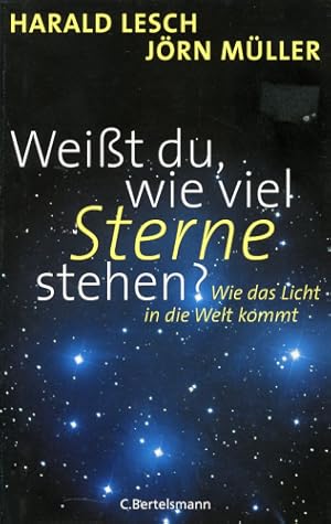 Bild des Verkufers fr Weit Du, wie viel Sterne stehen?, Wie das Licht in die Welt kommt zum Verkauf von Antiquariat Lindbergh