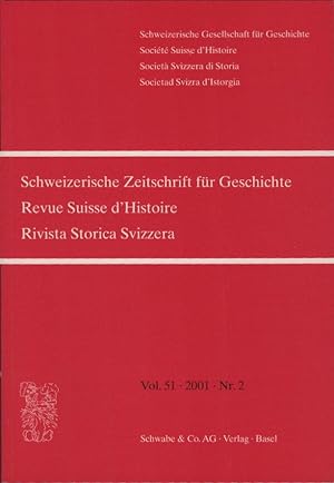 Imagen del vendedor de Schweizer Zeitschrift fr Geschichte; Vol. 51, 2001, Nr. 2. Revue Suisse d'Histoire / Rivista Storica Svizzera. / Herausgeber: Allgemeine Geschichtforschenden Gesellschaft der Schweiz. a la venta por Schrmann und Kiewning GbR