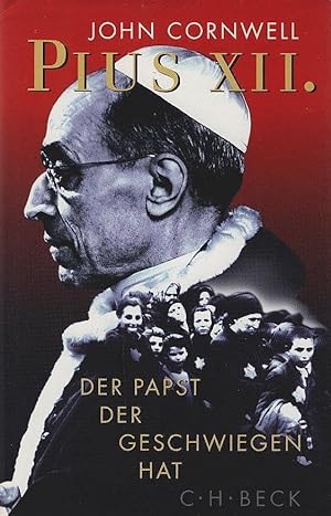 Bild des Verkufers fr Pius XII. : der Papst, der geschwiegen hat. Aus dem Engl. bers. von Klaus Kochmann zum Verkauf von Schrmann und Kiewning GbR