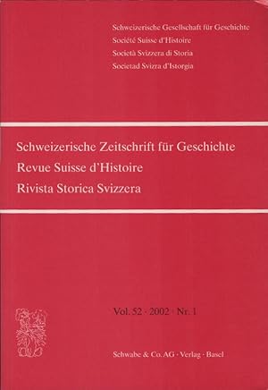 Imagen del vendedor de Schweizer Zeitschrift fr Geschichte; Vol. 52, 2002, Nr. 1. Revue Suisse d'Histoire / Rivista Storica Svizzera. / Herausgeber: Allgemeine Geschichtforschenden Gesellschaft der Schweiz. a la venta por Schrmann und Kiewning GbR