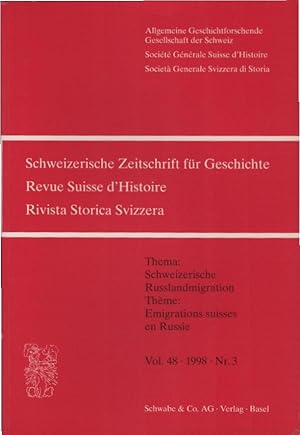 Bild des Verkufers fr Schweizer Zeitschrift fr Geschichte; Vol. 48, 1998, Nr. 3. Revue Suisse d'Histoire / Rivista Storica Svizzera. Thema: Schweizerische Russlandmigration. / Herausgeber: Allgemeine Geschichtforschenden Gesellschaft der Schweiz. zum Verkauf von Schrmann und Kiewning GbR