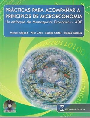 Seller image for PRACTICAS PARA ACOMPAAR A PRINCIPIOS DE MICROECONOMIA. UN ENFOQUE DE MANAGERIAL ECONOMICS-ADE for sale by LIBRERIA TORMOS