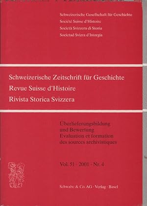 Imagen del vendedor de Schweizer Zeitschrift fr Geschichte; Vol. 51, 2001, Nr. 4. Revue Suisse d'Histoire / Rivista Storica Svizzera. Thema: berlieferungsbildung und Bewertung. / Herausgeber: Allgemeine Geschichtforschenden Gesellschaft der Schweiz. a la venta por Schrmann und Kiewning GbR