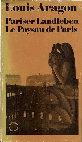 Seller image for Pariser Landleben = Le paysan de Paris. Dt. von Rudolf Wittkopf. Nachw. von Elisabeth Lenk / Reihe Passagen for sale by Schrmann und Kiewning GbR