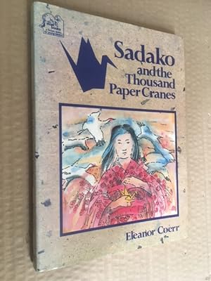 Seller image for Sadako and the Thousand Paper Cranes for sale by Raymond Tait