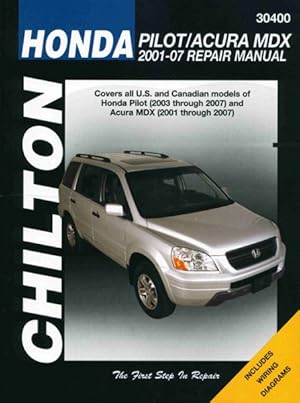 Imagen del vendedor de Honda Pilot/Acura Mdx : 2001-07 Repair Manual a la venta por GreatBookPrices