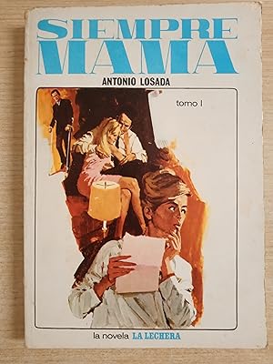 Imagen del vendedor de SIEMPRE MAMA - Tomo I a la venta por Gibbon Libreria