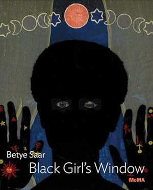 Seller image for Betye Saar : Black Girl?s Window for sale by GreatBookPrices