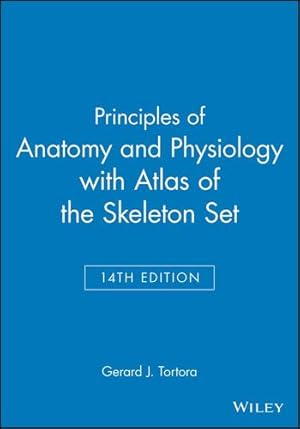 Image du vendeur pour Principles of Anatomy and Physiology 14e with Atlas of the Skeleton Set by Tortora, Gerard J. [Hardcover ] mis en vente par booksXpress