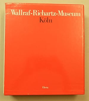 Imagen del vendedor de Wallraff-Richartz-Museum Kln. Vollstndiges Verzeichnis der Gemldesammlung + Wallraff-Richartz-Museum Kln. Von Stefan Lochner bis Paul Czanne. 120 Meisterwerke der Gemldesammlung. 2 Bnde. a la venta por Antiquariat Martin Barbian & Grund GbR