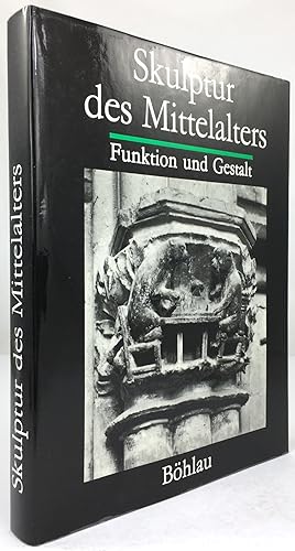 Bild des Verkufers fr Skulptur des Mittelalters. Funktion und Gestalt. zum Verkauf von Antiquariat Heiner Henke