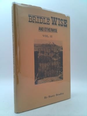 Seller image for Bridlewise and otherwise, vol. II for sale by ThriftBooksVintage