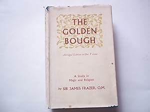 The Golden Bough. A Study in Magic and Religion. Abridged edition in one volume.
