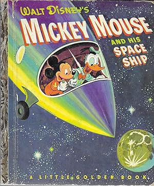 Bild des Verkufers fr Walt Disney's Mickey Mouse and His Space Ship zum Verkauf von GLENN DAVID BOOKS