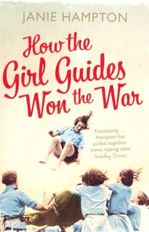 Seller image for How the Girl Guides Won the War for sale by GreatBookPrices