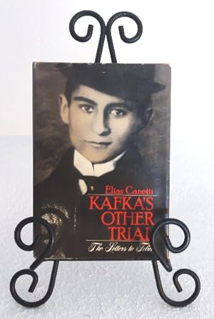 Kafka's Other Trial: the Letters to Felice