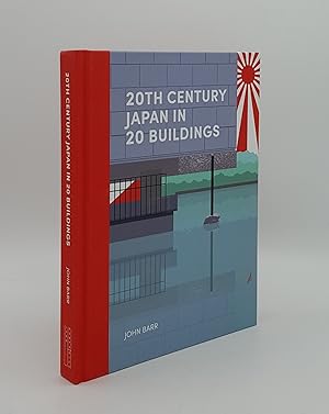 20TH CENTURY JAPAN IN 20 BUILDINGS