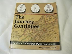 The Journey Continues An Atlantic Canadian Black Experience