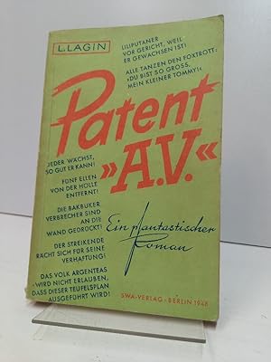 Patent "A.V." Ein phantastischer Roman. Deutsche Erstausgabe. Aus dem Russischen übersetzt von In...