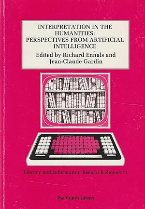 Immagine del venditore per Interpretation in the Humanities: Perspectives from Artificial Intelligence venduto da The Glass Key