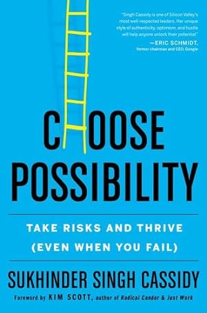 Seller image for Choose Possibility: Take Risks and Thrive (Even When You Fail) by Singh Cassidy, Sukhinder [Paperback ] for sale by booksXpress