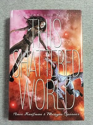 Immagine del venditore per This Shattered World: A Starbound Novel venduto da Book Nook