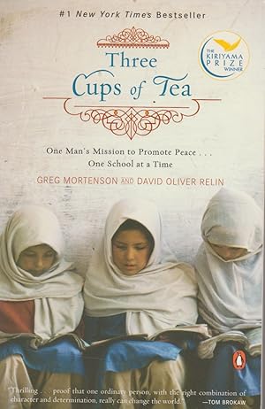 Image du vendeur pour Three Cups of Tea: One Man's Mission to Promote Peace. One School at a Time mis en vente par The Glass Key
