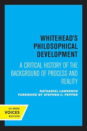 Seller image for Whitehead's Philosophical Development: A Critical History of the Background of Process and Reality by Lawrence, Nathaniel [Paperback ] for sale by booksXpress