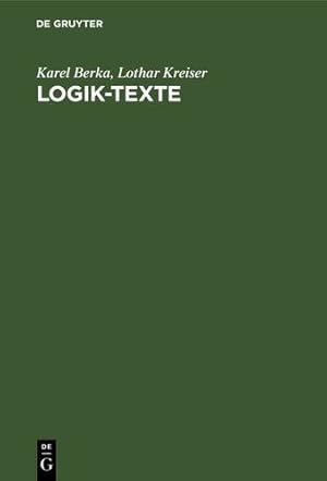 Seller image for Logik-Texte (German Edition) by Berka Kreiser, Karel Lothar [Hardcover ] for sale by booksXpress